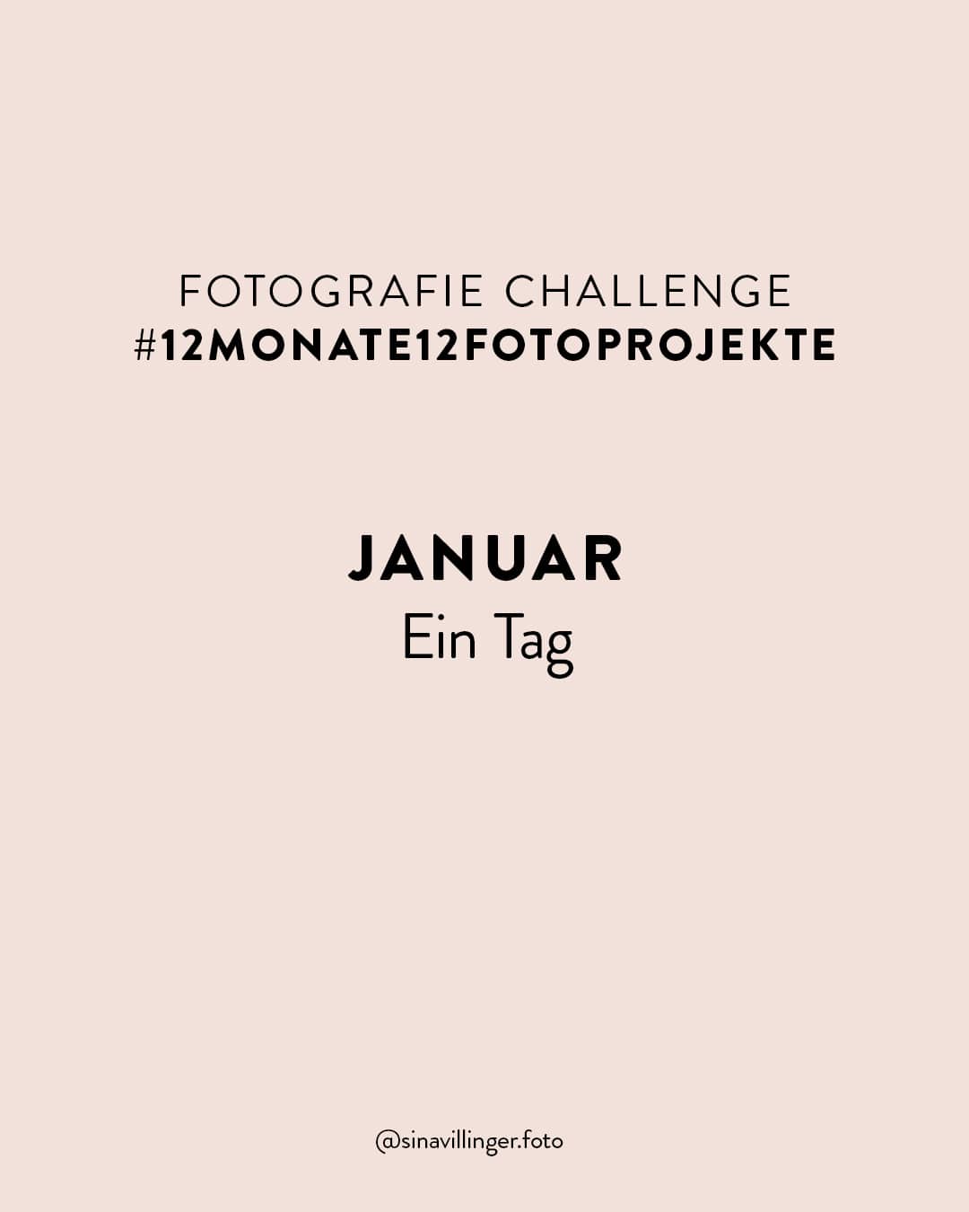 #12monate12fotoprojekte Foto-Challenge: Januar
