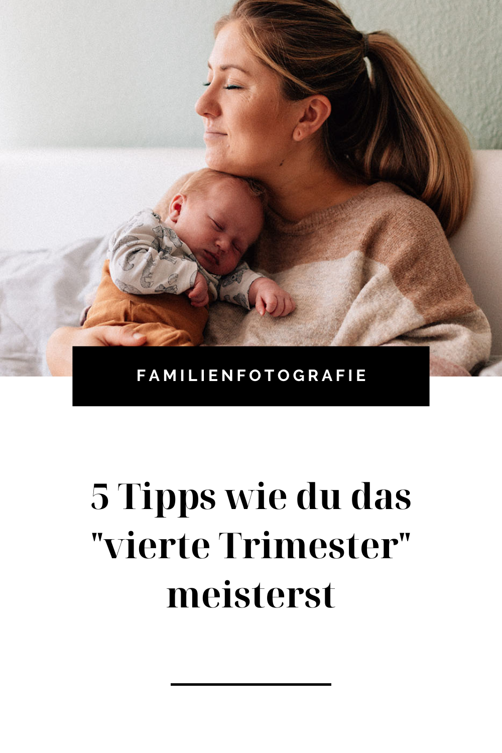 5 Tipps wie du das "vierte Trimester" meisterst