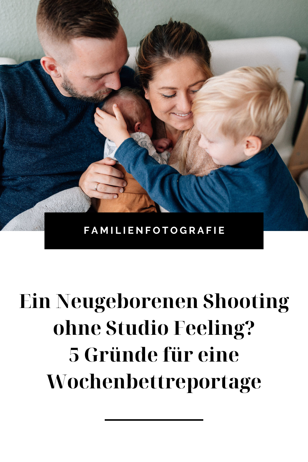 Ein Neugeborenen Shooting ohne Studio Feeling? 5 Gründe für eine Wochenbettreportage